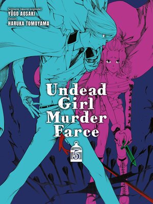 cover image of Undead Girl Murder Farce T05
